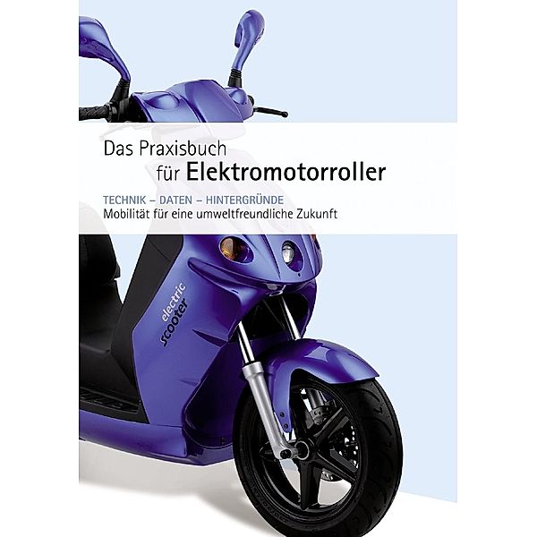 Praxishandbuch für Elektromotorroller, Niels Fries