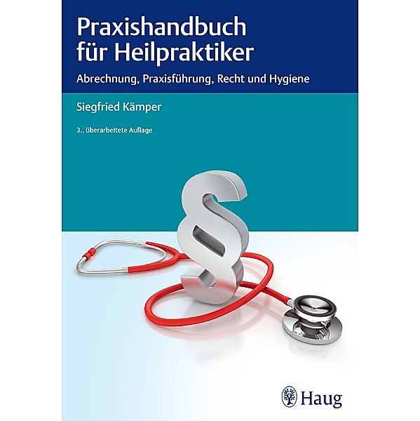Praxishandbuch für Heilpraktiker, Siegfried Kämper