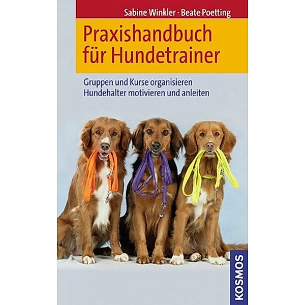 Praxishandbuch für Hundetrainer, Sabine Winkler, Beate Poetting