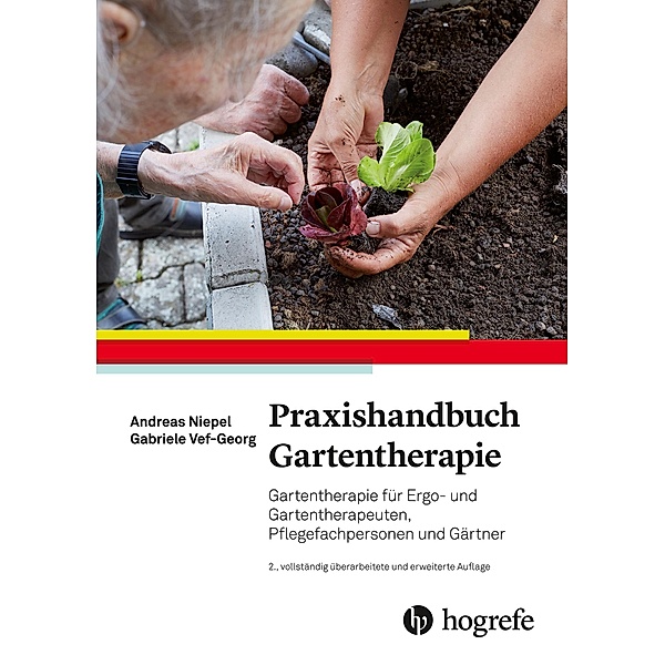 Praxishandbuch Gartentherapie, Andreas Niepel, Gabriele Vef-Georg