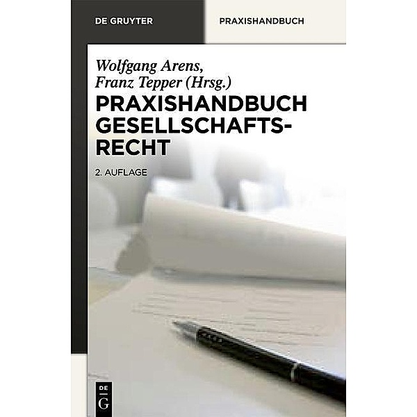 Praxishandbuch Gesellschaftsrecht / De Gruyter Praxishandbuch
