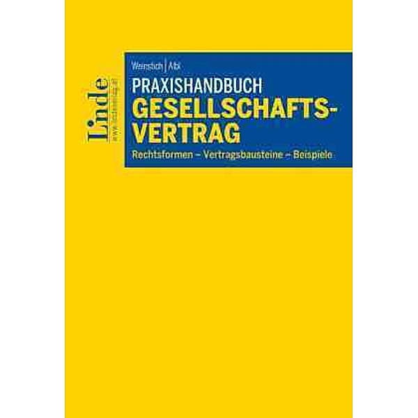 Praxishandbuch Gesellschaftsvertrag, Ulrich Weinstich, Alexander Albl