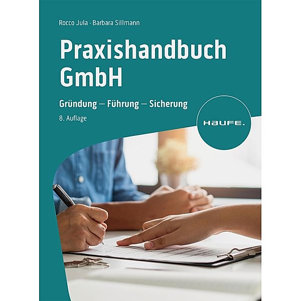 Praxishandbuch GmbH / Haufe Fachbuch, Rocco Jula, Barbara Sillmann