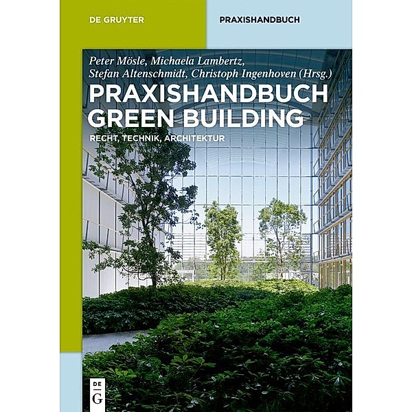 Praxishandbuch Green Building / De Gruyter Praxishandbuch