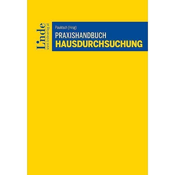 Praxishandbuch Hausdurchsuchung, Walter Gapp, Sascha Salomonowitz, Peter Thyri, Heidemarie Paulitsch