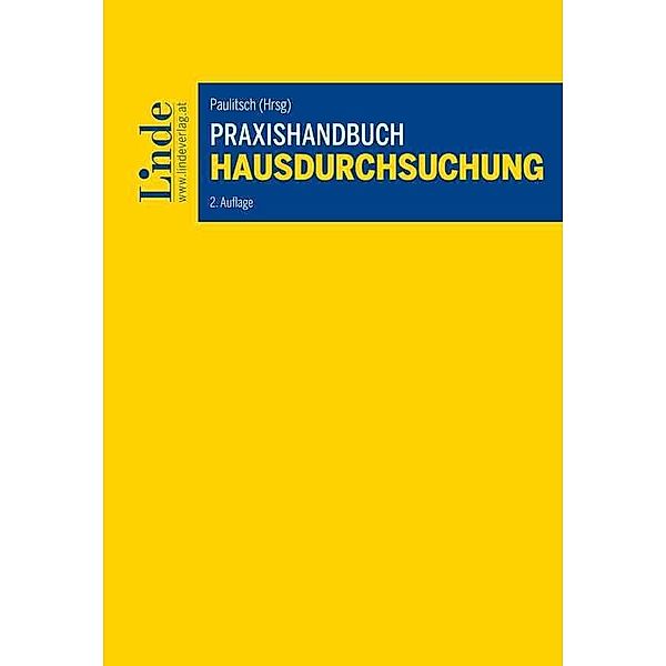 Praxishandbuch Hausdurchsuchung, Walter Gapp, Sascha Salomonowitz, Peter Thyri, Heidemarie Paulitsch