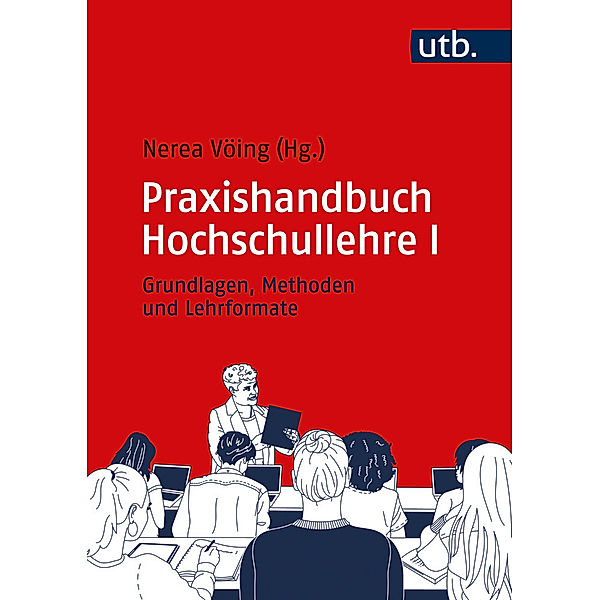 Praxishandbuch Hochschullehre I