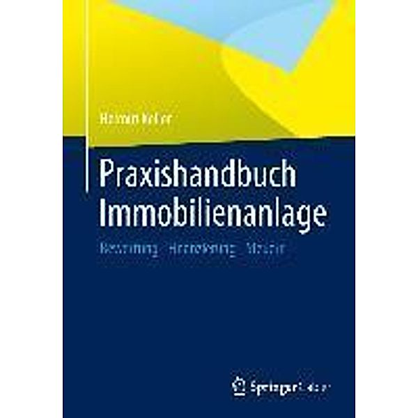 Praxishandbuch Immobilienanlage, Helmut Keller
