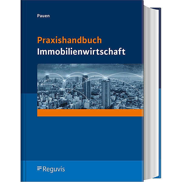 Praxishandbuch Immobilienwirtschaft, Werner Pauen