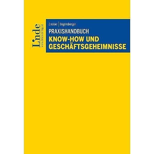 Praxishandbuch Know-how und Geschäftsgeheimnisse, Andrea Zinober, Teresa Bogensberger