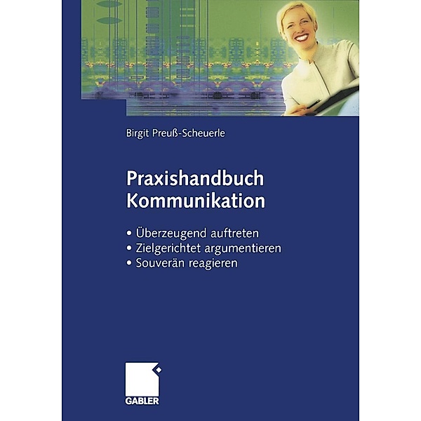 Praxishandbuch Kommunikation, Birgit Preuß-Scheuerle