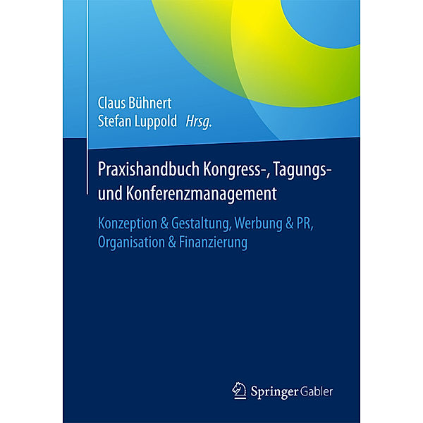 Praxishandbuch Kongress-, Tagungs- und Konferenzmanagement