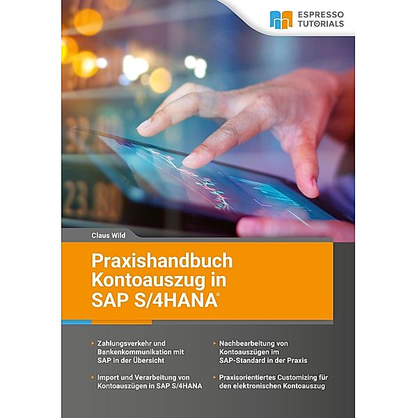 Praxishandbuch Kontoauszug in SAP S/4HANA, Claus Wild, Kristina Crämer