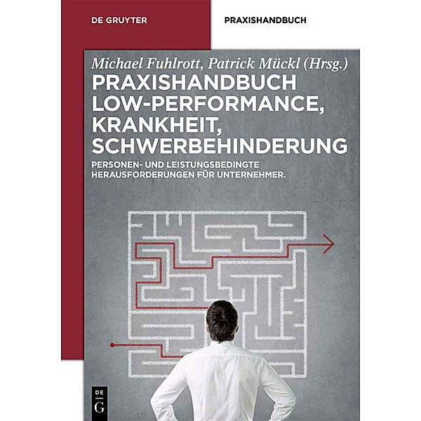 Praxishandbuch Krankheit, Sucht, Low-Performer