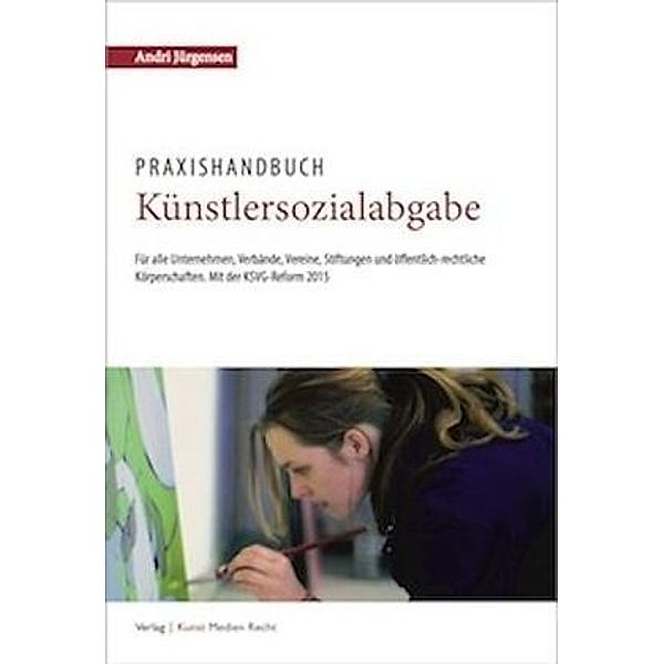 Praxishandbuch Künstlersozialabgabe, Andri Jürgensen