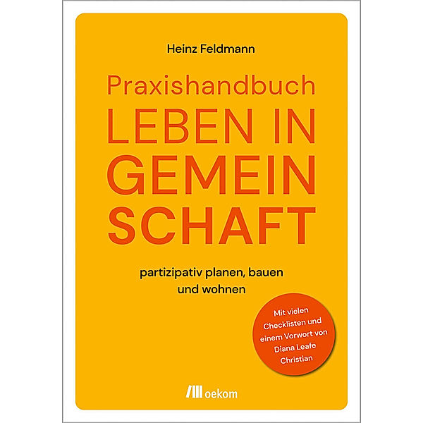 Praxishandbuch Leben in Gemeinschaft, Heinz Feldmann
