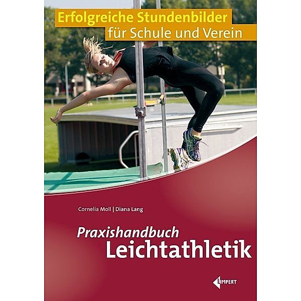 Praxishandbuch Leichtathletik, Cornelia Moll, Diana Lang