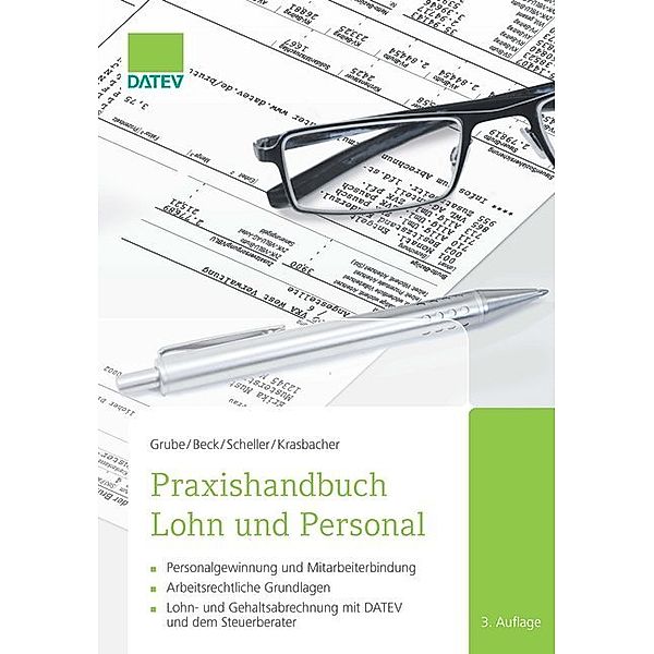 Praxishandbuch Lohn und Personal, Ingrid Grube, Christian Beck, Stefan Scheller