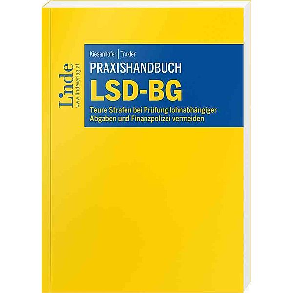 Praxishandbuch LSD-BG, Thomas Kiesenhofer, Christina Traxler