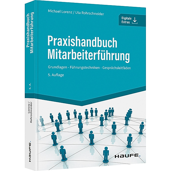Praxishandbuch Mitarbeiterführung, Michael Lorenz, Uta Rohrschneider