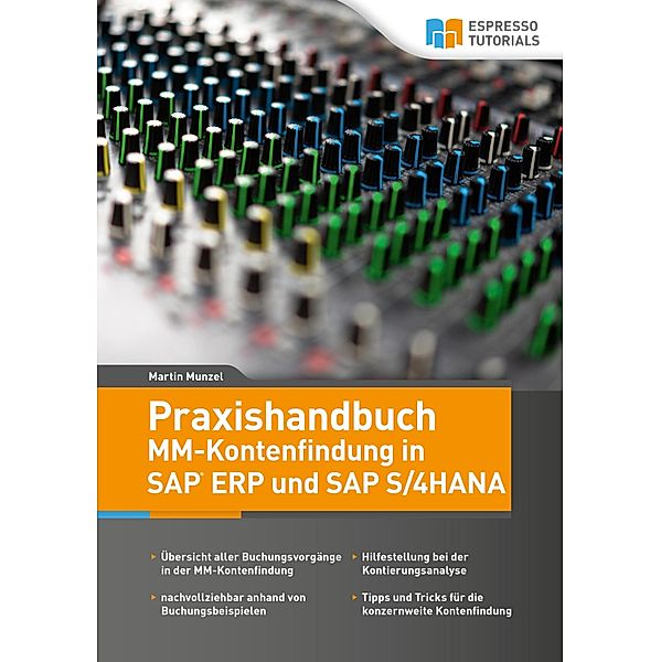 Praxishandbuch MM-Kontenfindung in SAP ERP und SAP S/4HANA, Martin Munzel