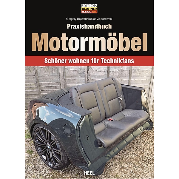 Praxishandbuch Motormöbel, Gergely Bajzáth, Tobias Zoporowski