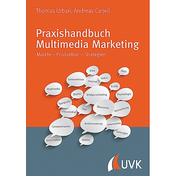 Praxishandbuch Multimedia Marketing, Thomas Urban, Andreas M. Carjell