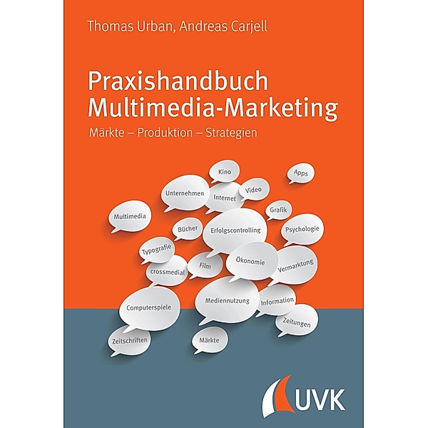 Praxishandbuch Multimedia Marketing, Thomas Urban, Andreas Carjell