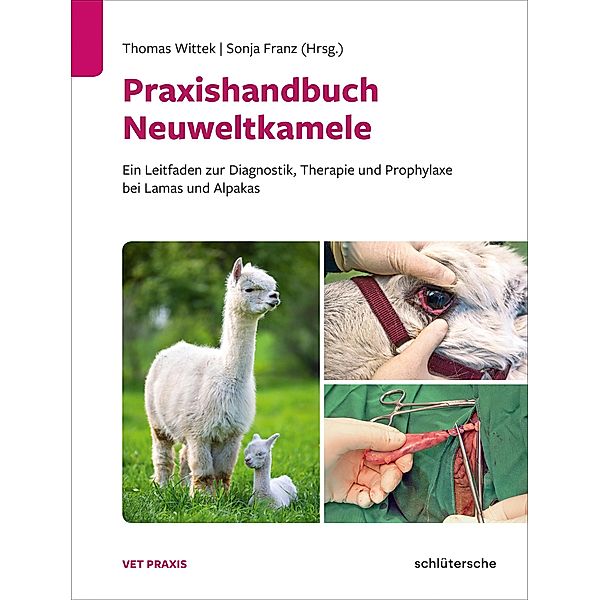 Praxishandbuch Neuweltkamele, Thomas Wittek