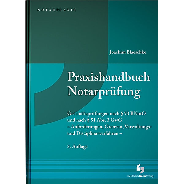 Praxishandbuch Notarprüfung, Joachim Blaeschke