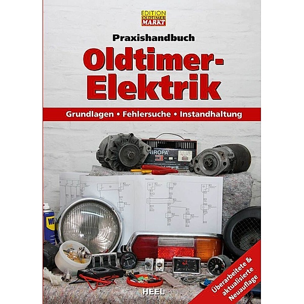 Praxishandbuch Oldtimer-Elektrik