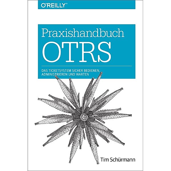 Praxishandbuch OTRS / Animals, Tim Schürmann