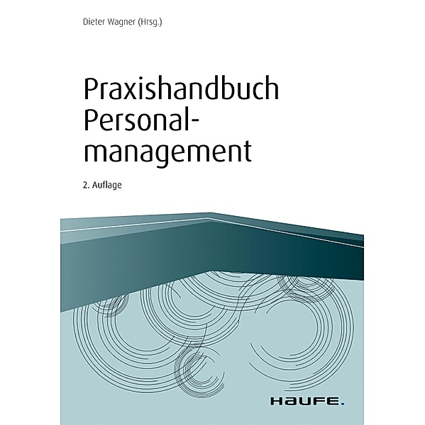 Praxishandbuch Personalmanagement / Haufe Fachbuch