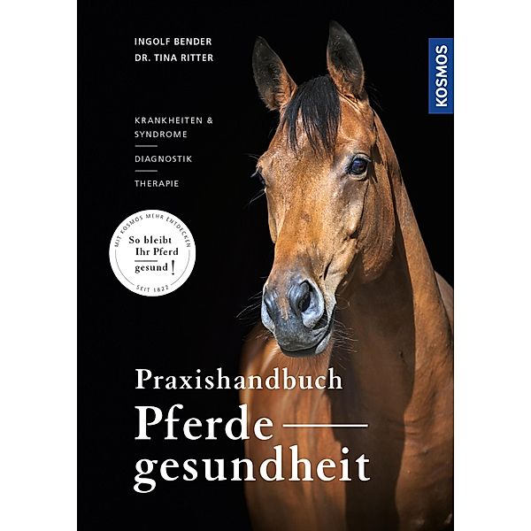 Praxishandbuch Pferdegesundheit, Ingolf Bender, Tina Maria Ritter