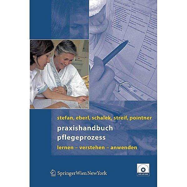 Praxishandbuch Pflegeprozess, Harald Stefan, Josef Eberl, Kurt Schalek, Hubert Streif, Harald Pointner