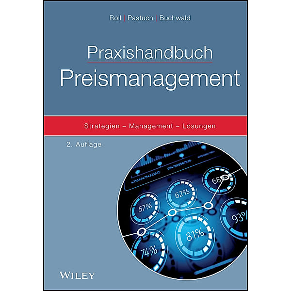 Praxishandbuch Preismanagement, Oliver Roll, Kai Pastuch, Gregor Buchwald