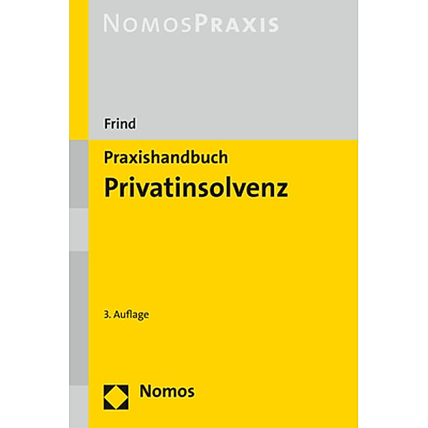 Praxishandbuch Privatinsolvenz, Frank Frind