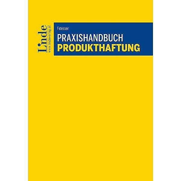 Praxishandbuch Produkthaftung, Lisa-Maria Fidesser