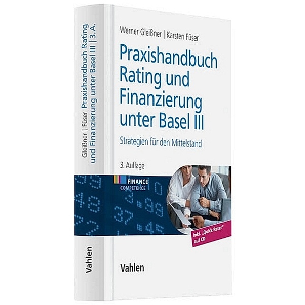 Praxishandbuch Rating und Finanzierung, m. CD-ROM, Werner Gleißner, Karsten Füser