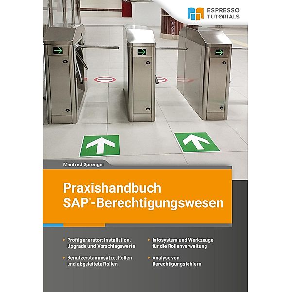 Praxishandbuch SAP-Berechtigungswesen, Manfred Sprenger