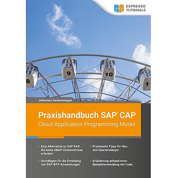 Praxishandbuch SAP CAP - Cloud Application Programming Model, Johannes Gerbershagen