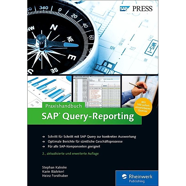 Praxishandbuch SAP Query-Reporting / SAP Press, Stephan Kaleske, Karin Bädekerl, Heinz Forsthuber
