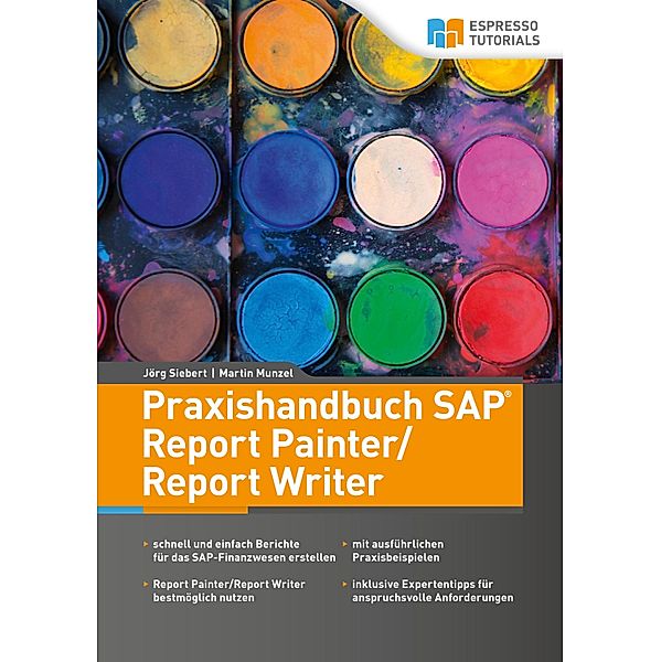 Praxishandbuch SAP Report Painter/Report Writer, Martin Munzel, Jörg Siebert