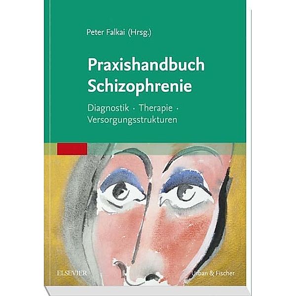 Praxishandbuch Schizophrenie