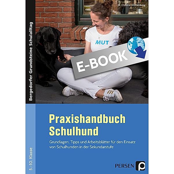 Praxishandbuch Schulhund / Bergedorfer Grundsteine Schulalltag - SEK, Christine Wieckenberg