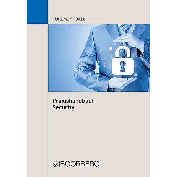 Praxishandbuch Security, Marcel Kuhlmey, Christoph Öxle