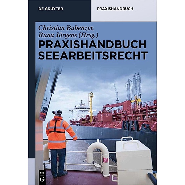 Praxishandbuch Seearbeitsrecht / De Gruyter Praxishandbuch
