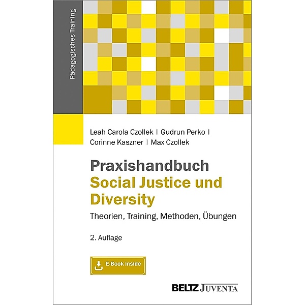 Praxishandbuch Social Justice und Diversity, m. 1 Buch, m. 1 E-Book, Leah Carola Czollek, Gudrun Perko, Max Czollek, Corinne Kaszner
