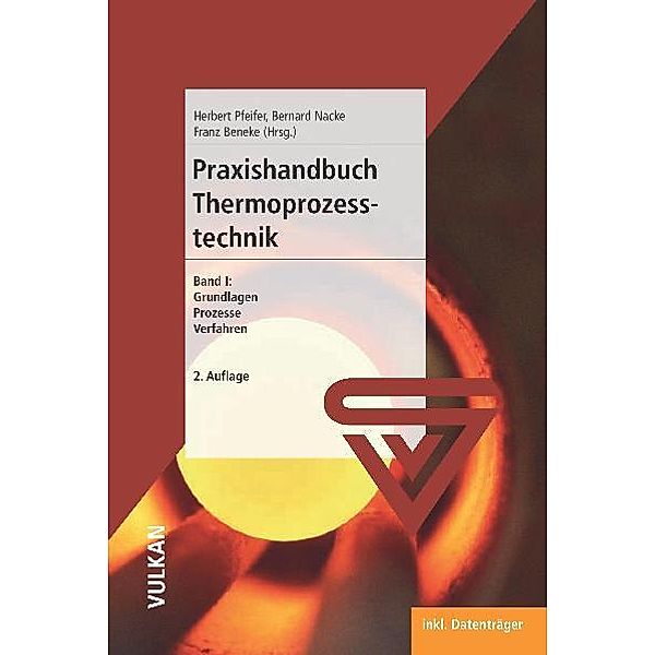 Praxishandbuch Thermoprozesstechnik, Herbert Pfeifer, Bernard Nacke, Franz Beneke