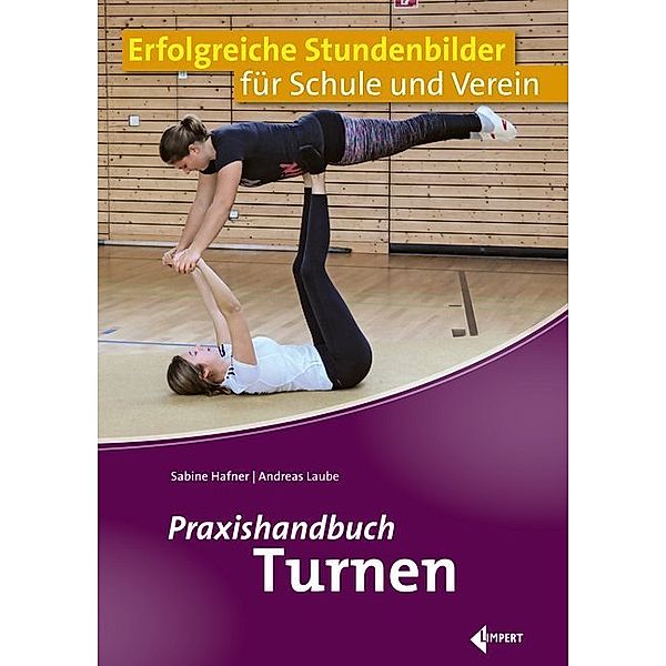 Praxishandbuch Turnen, Andreas Laube